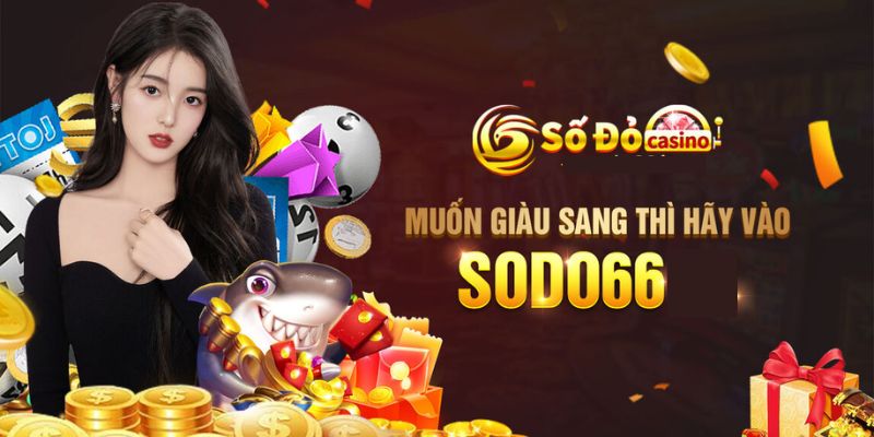 SODO66_SODO66 Uy Tin Chơi Game Cá Cược Online An Toàn Nhất